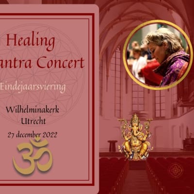 Healing Mantra Concert | Eindejaarsviering (Wilhelminakerk Utrecht)