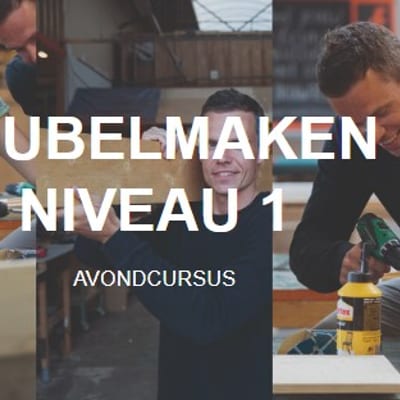 Cursus: Meubelmaken Niveau 1